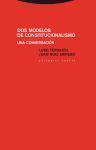 Dos modelos de constitucionalismo : una conversación