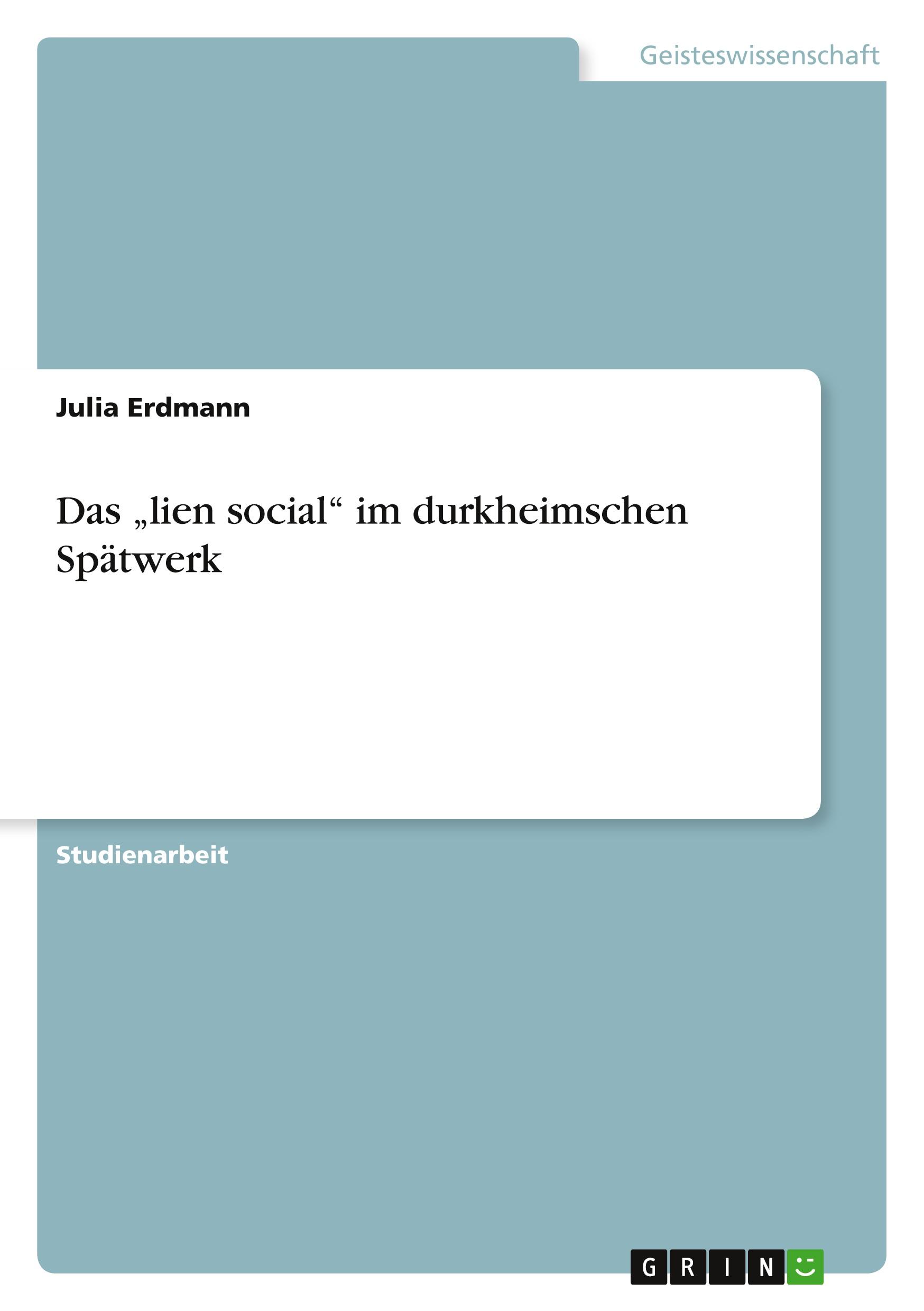 Das ¿lien social¿ im durkheimschen Spätwerk