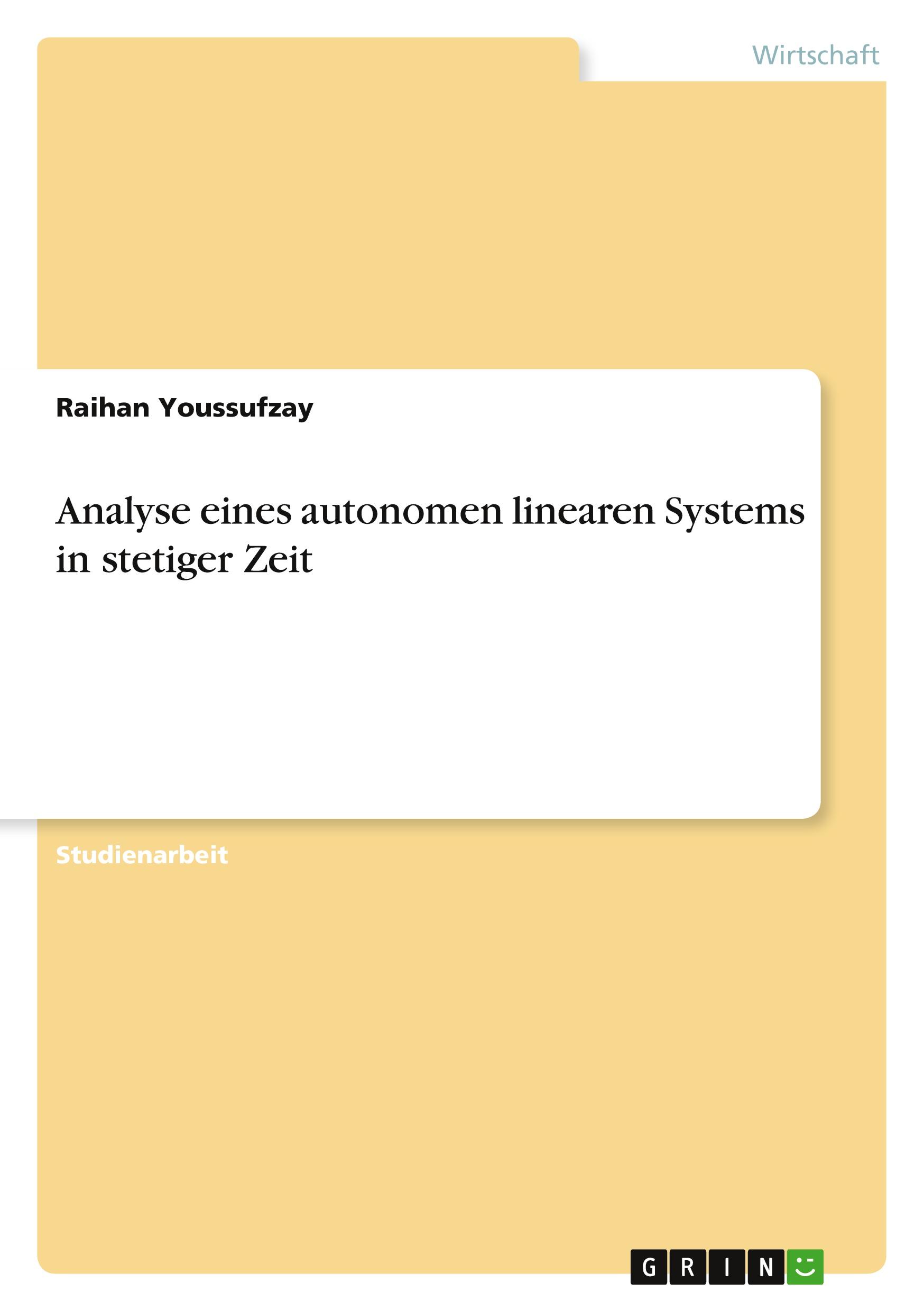 Analyse eines autonomen linearen Systems in stetiger Zeit