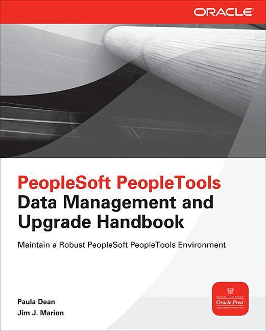 PeopleSoft Peopletools Data Management and Upgrade Handbook