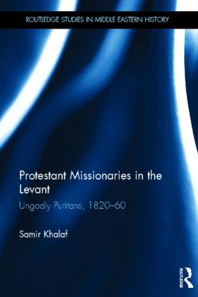 Protestant Missionaries in the Levant