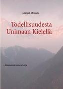 Todellisuudesta Unimaan Kielellä