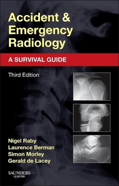 Accident and Emergency Radiology: A Survival Guide