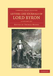 Letters and Journals of Lord Byron 2 Volume Set