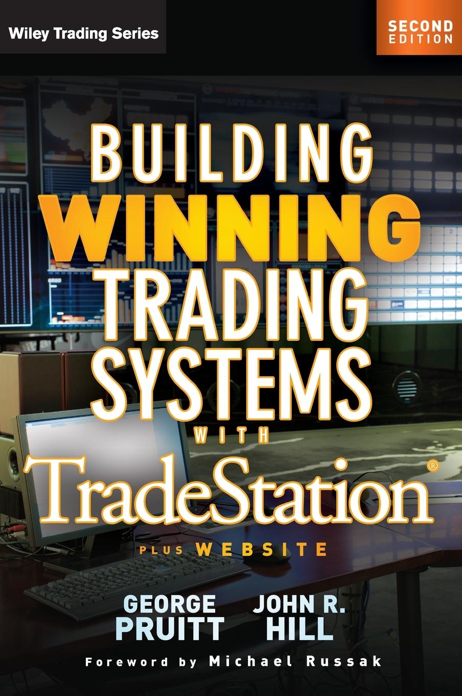 Building Winning Trading Systems with Tradestation, + Website