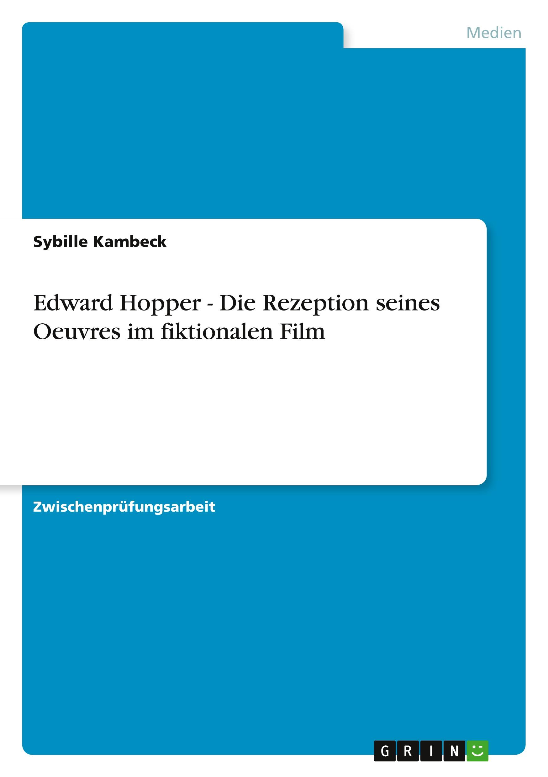 Edward Hopper - Die Rezeption seines Oeuvres im fiktionalen Film