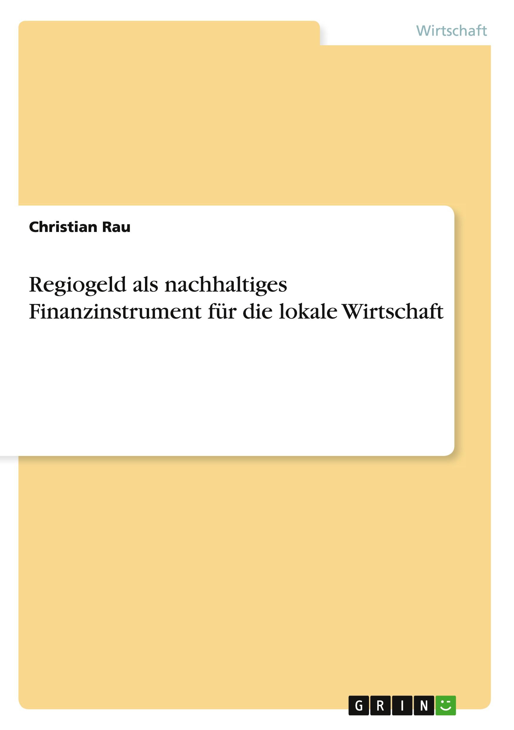 Regiogeld als nachhaltiges Finanzinstrument  für die lokale Wirtschaft