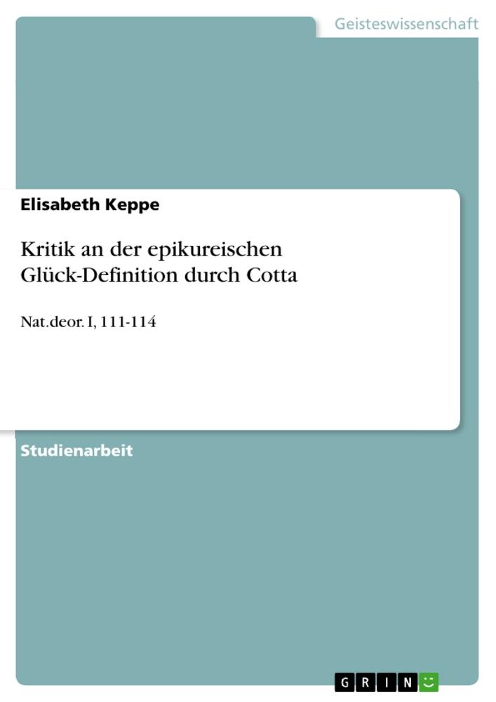 Kritik an der epikureischen Glück-Definition durch Cotta