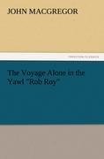 The Voyage Alone in the Yawl "Rob Roy"