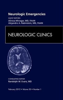 Neurologic Emergencies, an Issue of Neurologic Clinics