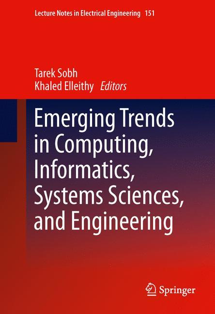 Emerging Trends in Computing, Informatics, Systems Sciences, and Engineering