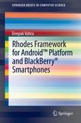 Rhodes Framework for Android¿ Platform and BlackBerry® Smartphones