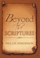 Beyond The Scriptures