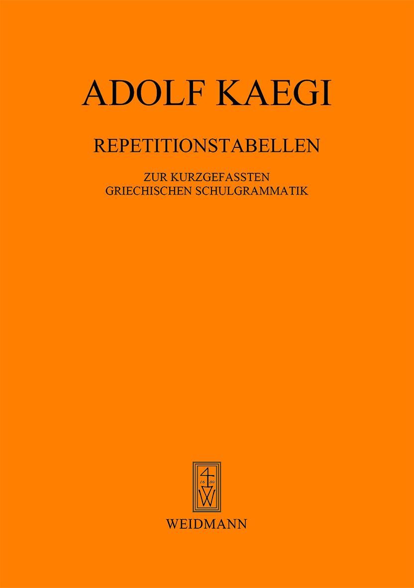 Repetitionstabellen zur kurzgefassten Griechischen Schulgrammatik