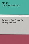 Prisoners Fast Bound In Misery And Iron