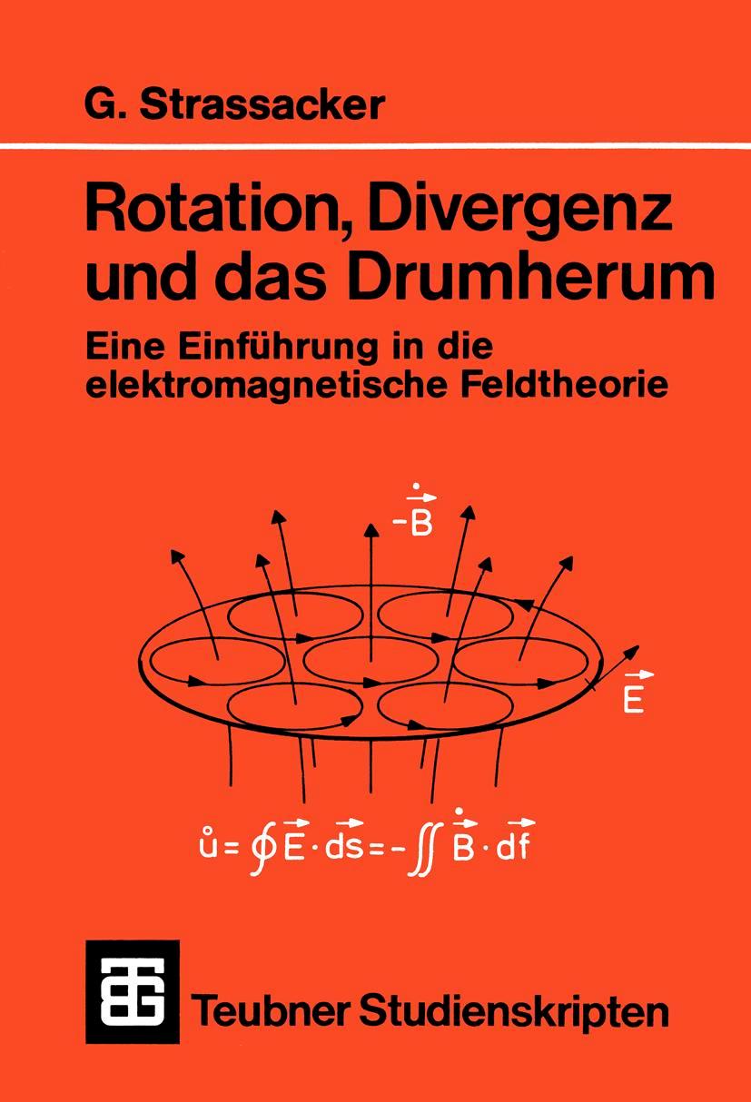 Rotation, Divergenz und das Drumherum