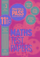 Practise & Pass 11+ Level Three: Maths Practice Test Papers