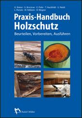 Praxis-Handbuch Holzschutz