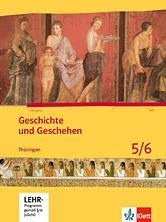 Geschichte und Geschehen. Schülerbuch. 5./6. Klasse. Mit CD-ROM. Thüringen