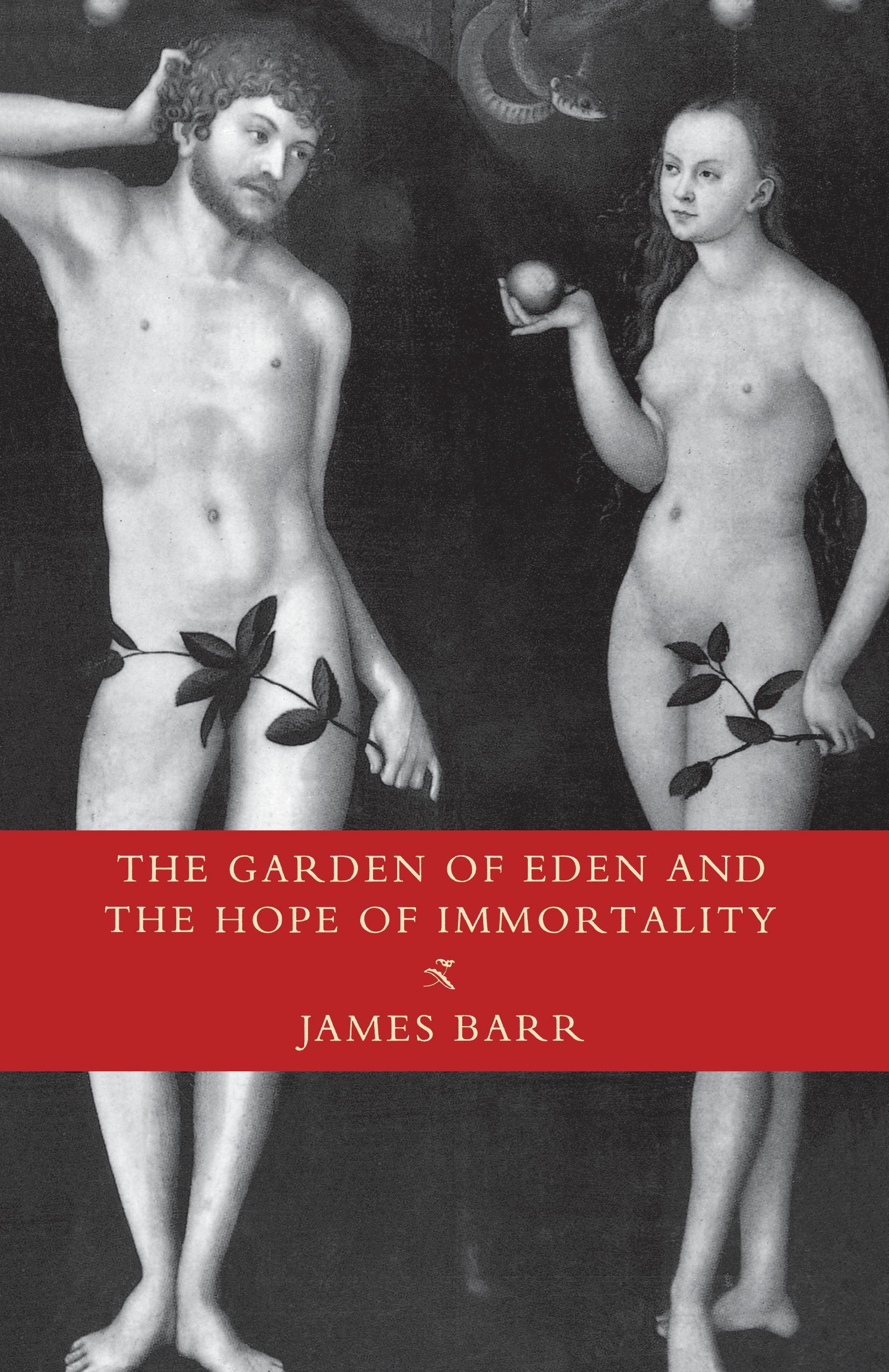 The Garden of Eden and the Hope of Immortality