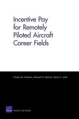 Incentive Pay for Remotely Piloted Aircraft Career Fields