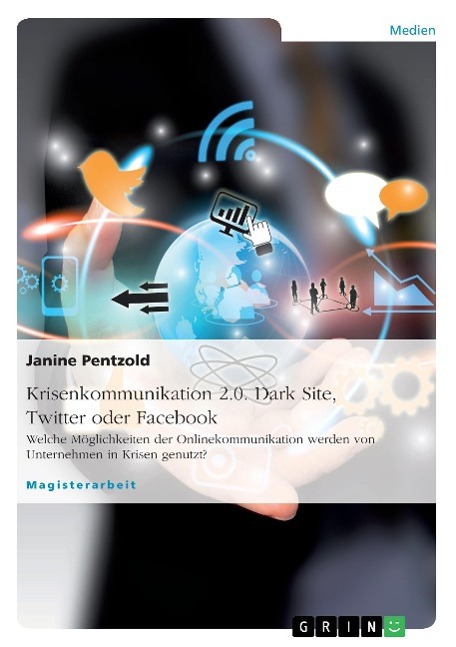 Krisenkommunikation 2.0. Dark Site, Twitter oder Facebook