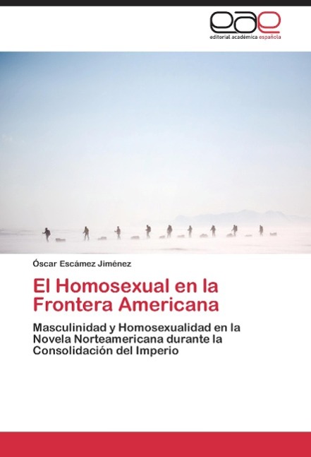 El Homosexual en la Frontera Americana