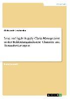 Lean und Agile Supply Chain Management in der Bekleidungsindustrie. Chancen und Herausforderungen