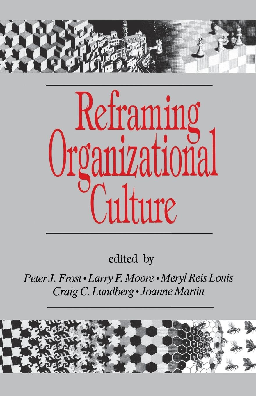 Reframing Organizational Culture