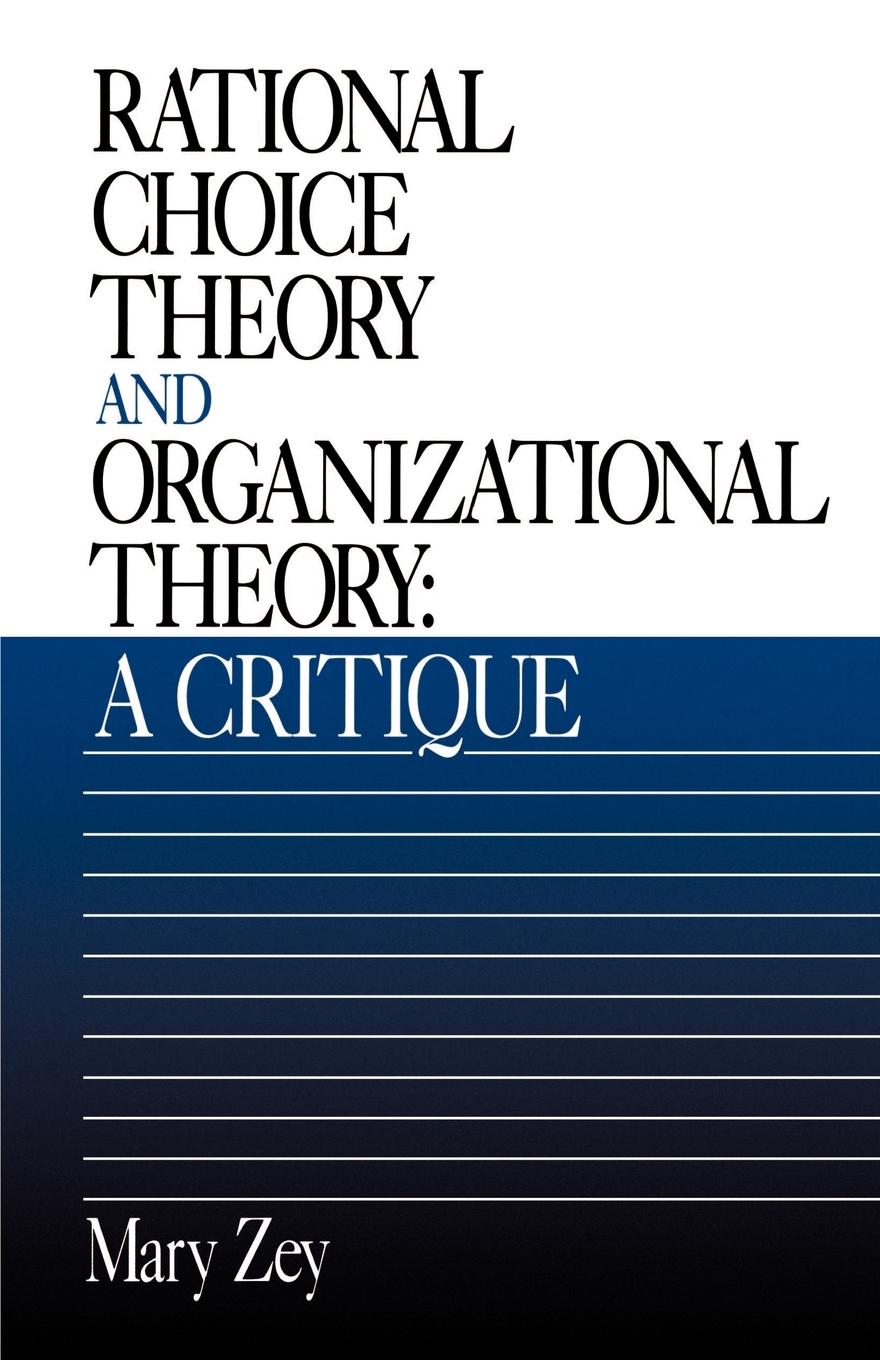 Rational Choice Theory and Organizational Theory