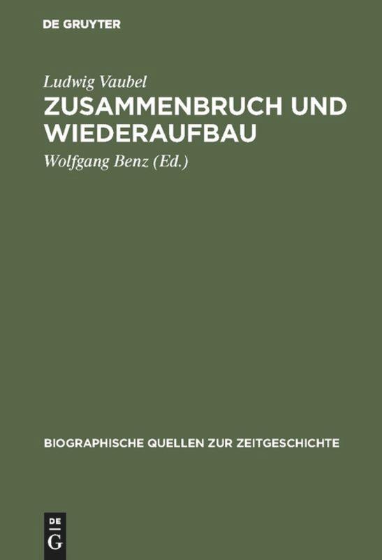 Zusammenbruch und Wiederaufbau