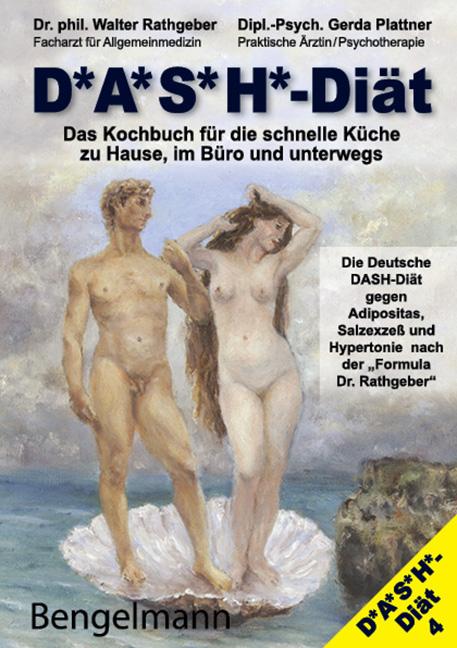 DASH-Diät. Das Kochbuch für die schnelle Küche zu Hause, im Büro und unterwegs