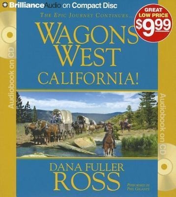 Wagons West California!