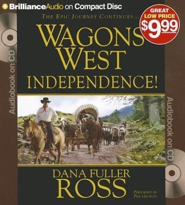 Wagons West Independence!