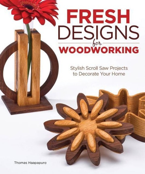 Fresh Designs for Woodworking