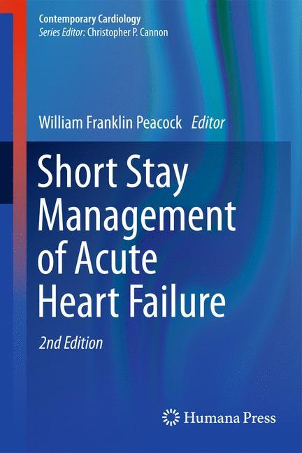 Short Stay Management of Acute Heart Failure