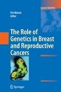 The Role of Genetics in Breast and Reproductive Cancers