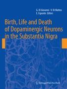 Birth, Life and Death of Dopaminergic Neurons in the Substantia Nigra