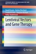 Lentiviral Vectors and Gene Therapy