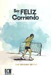 Ser feliz corriendo