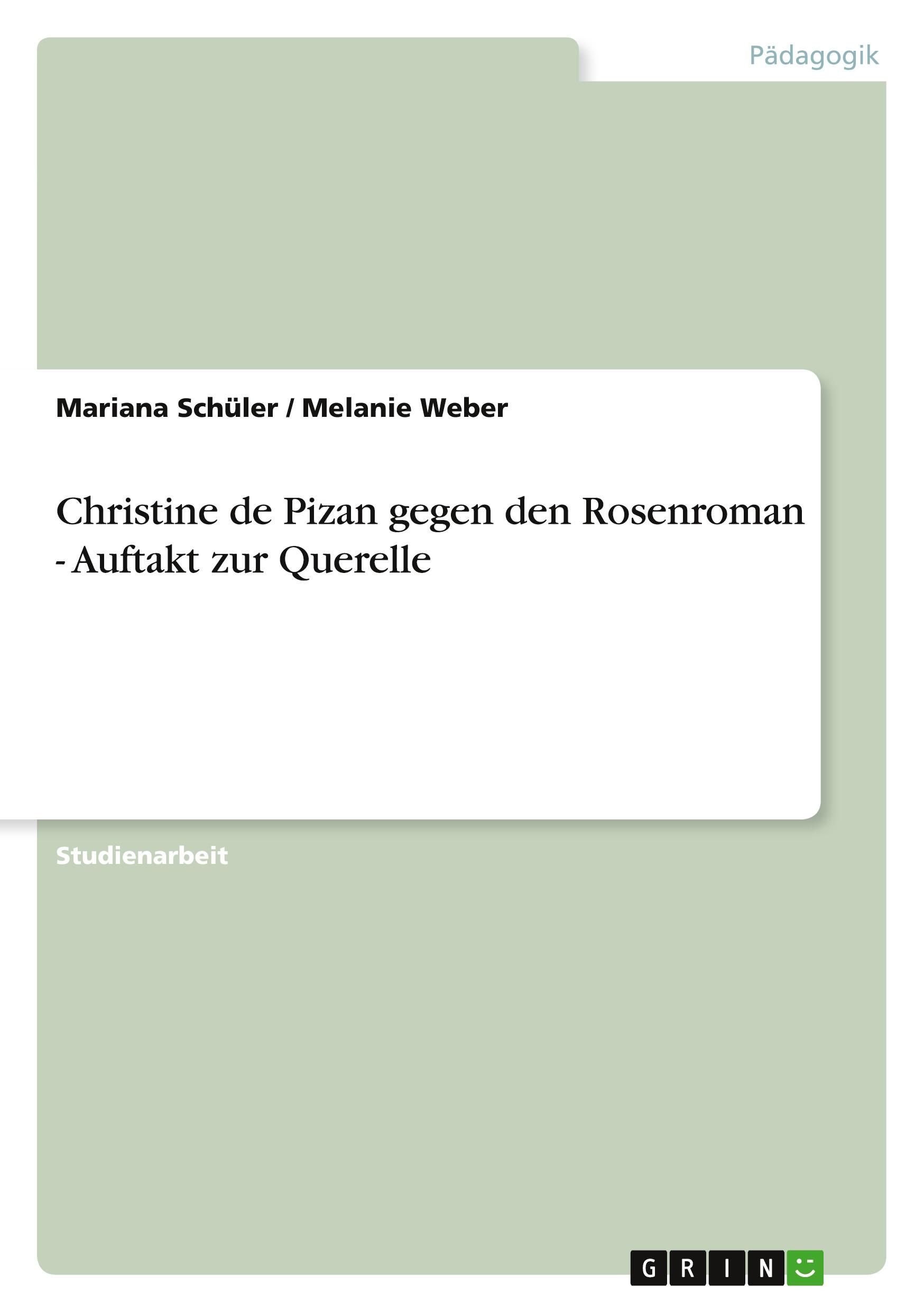 Christine de Pizan gegen den Rosenroman - Auftakt zur Querelle