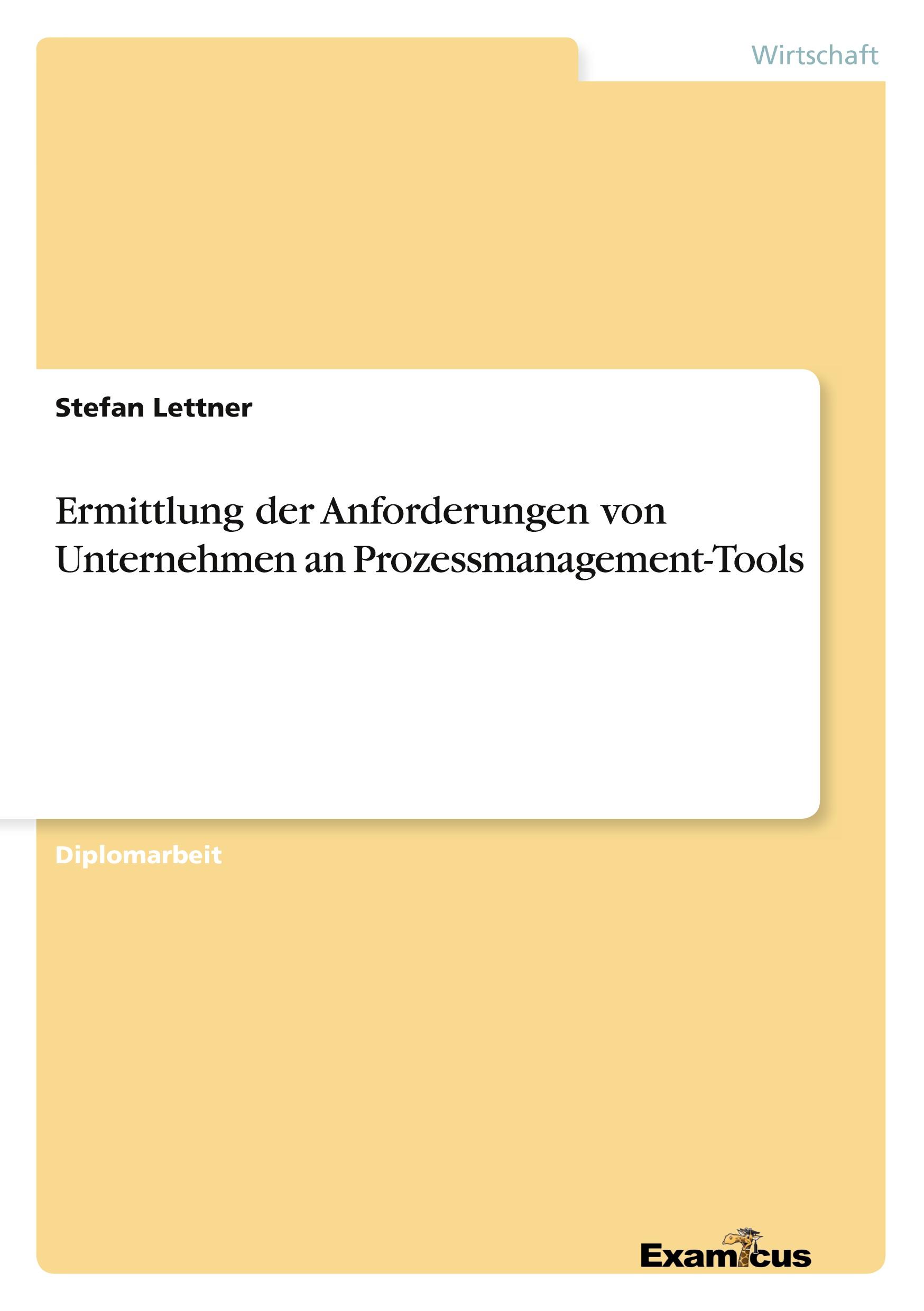 Ermittlung der Anforderungen von Unternehmen an Prozessmanagement-Tools