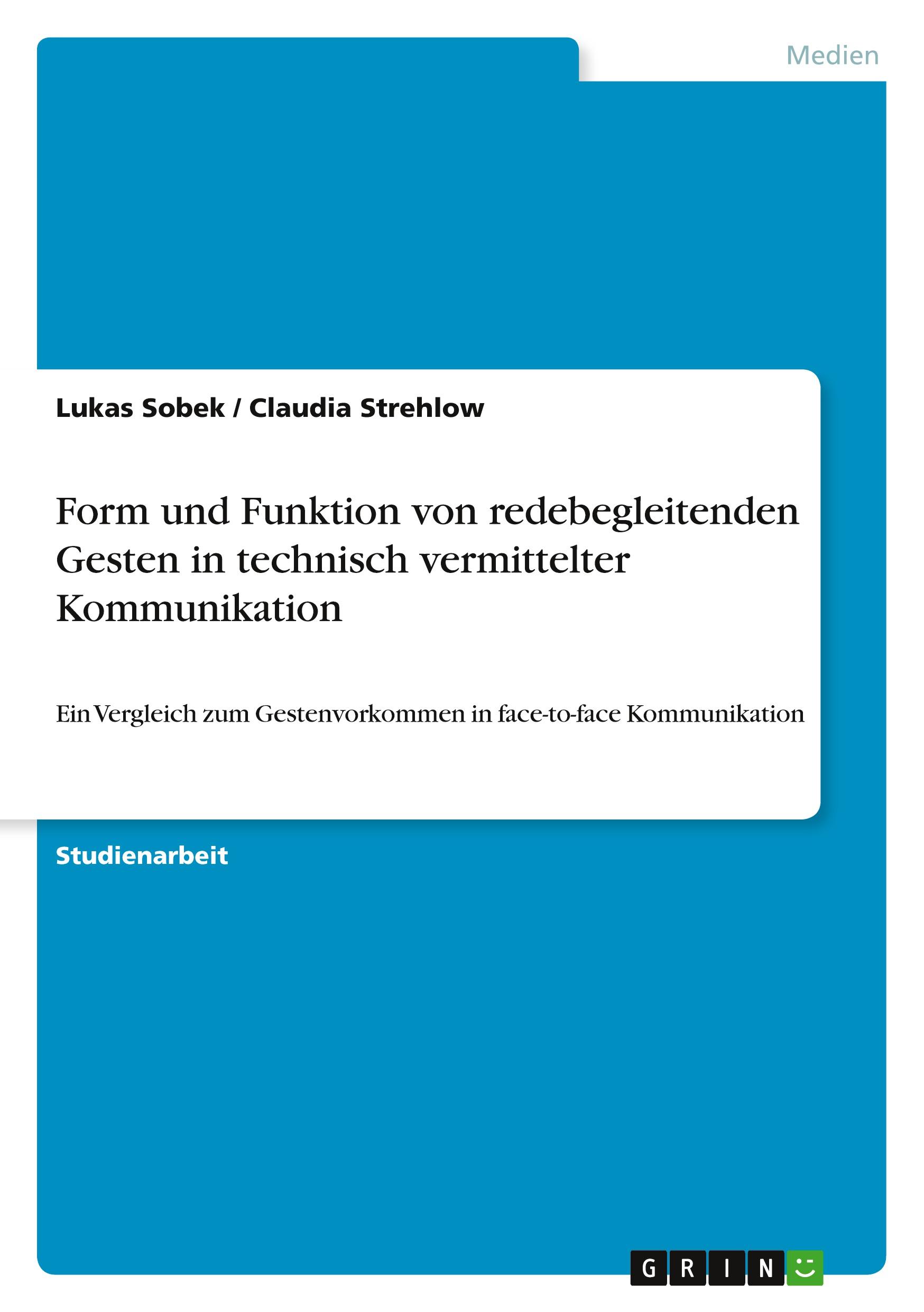 Form und Funktion von redebegleitenden Gesten in technisch vermittelter Kommunikation