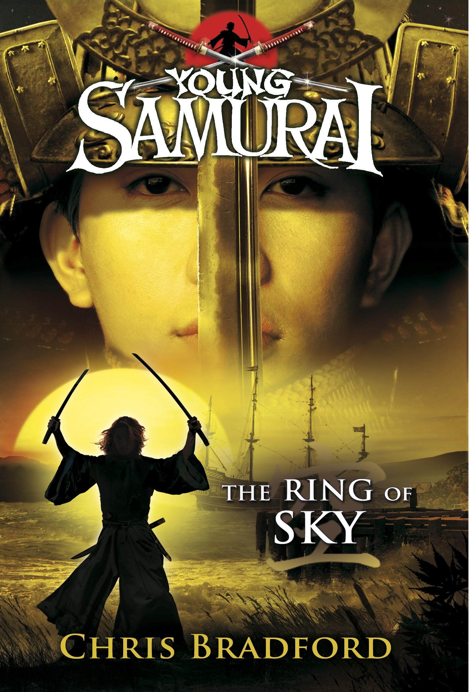 The Ring of Sky (Young Samurai, Book 8)