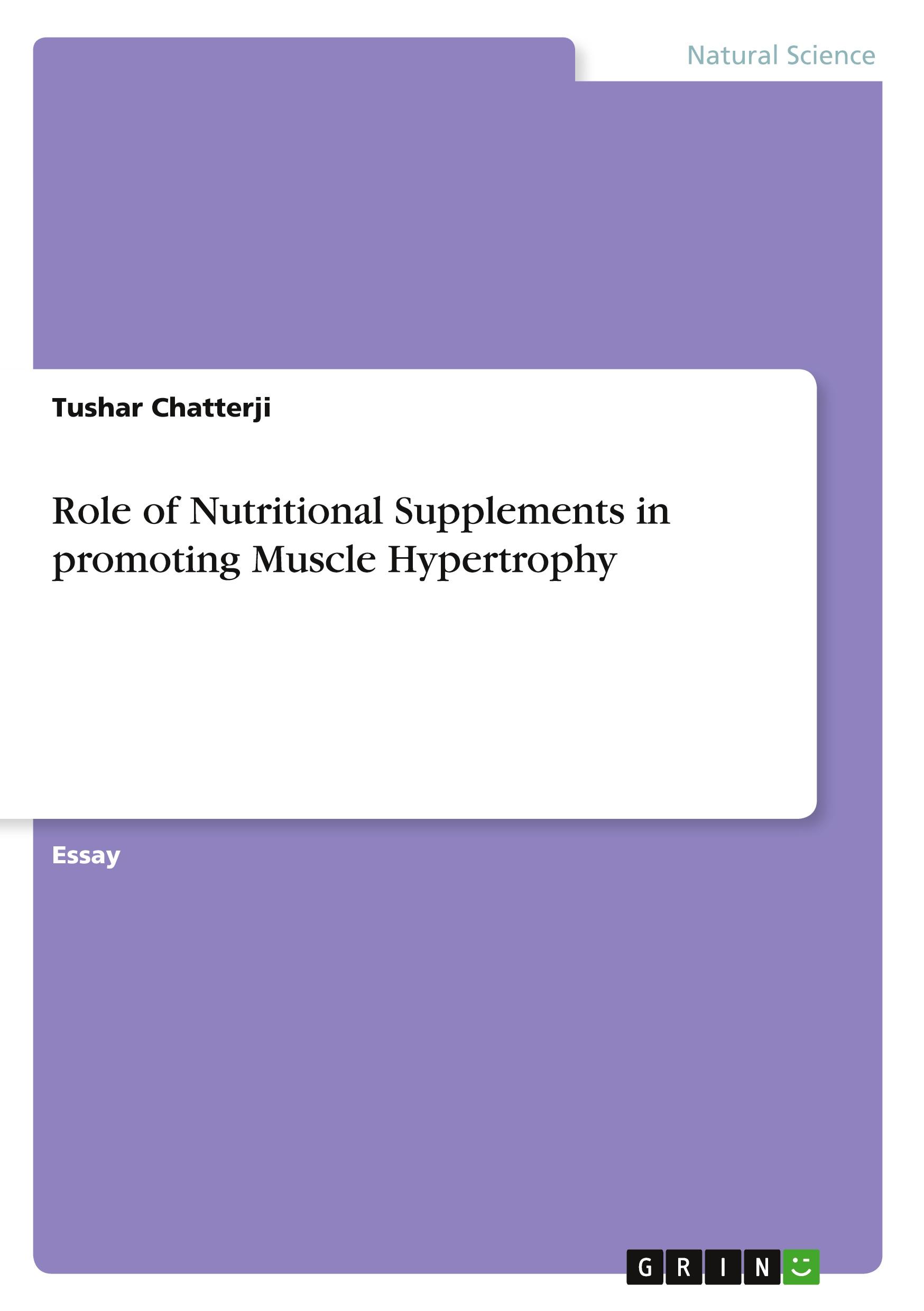 Role of Nutritional Supplements in promoting Muscle Hypertrophy