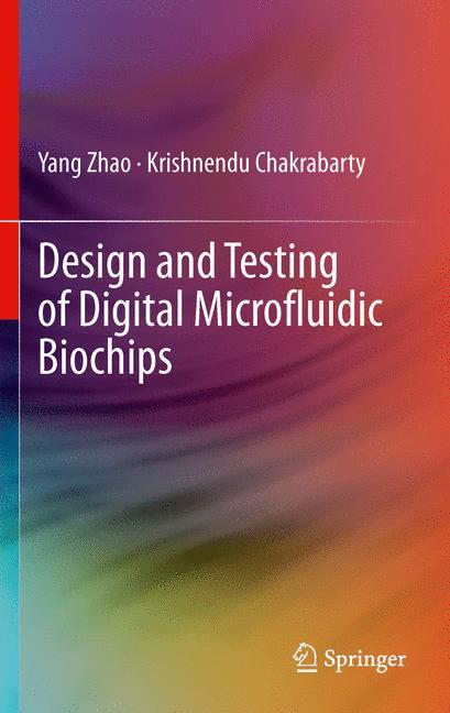 Design and Testing of Digital Microfluidic Biochips