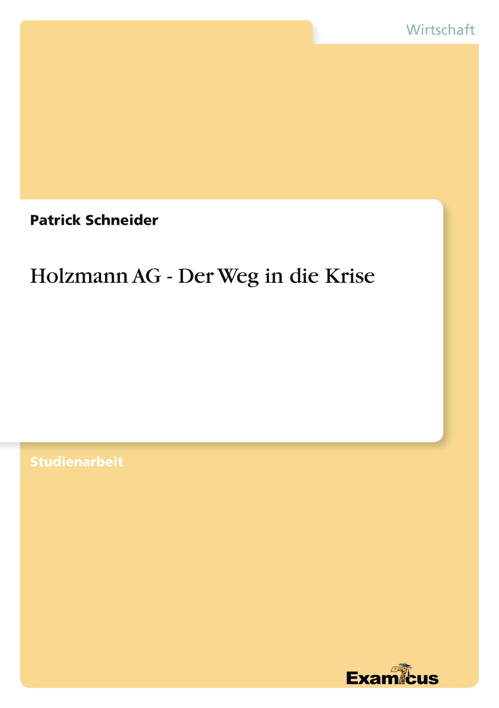 Holzmann AG - Der Weg in die Krise