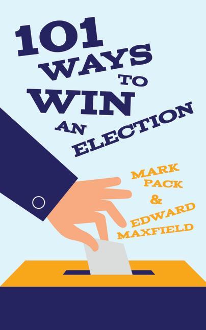 101 Ways to Win an Election