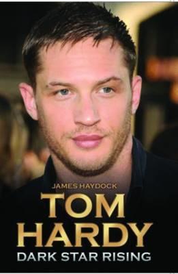 Tom Hardy - Dark Star Rising