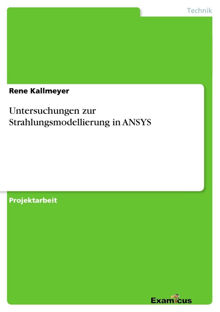 Untersuchungen zur Strahlungsmodellierung in ANSYS